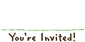 You are Invited